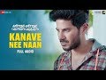 Kanave Nee Naan - Full Song | Kannum Kannum Kollaiyadithaal | Dulquer S, Ritu V | Masala Coffee Kanave Nee Naan - Full Song | Kannum Kannum Kollaiyadithaal | Dulquer S, Ritu V | Masala Coffee