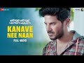 Kanave Nee Naan - Full Song | Kannum Kannum Kollaiyadithaal | Dulquer S, Ritu V | Masala Coffee