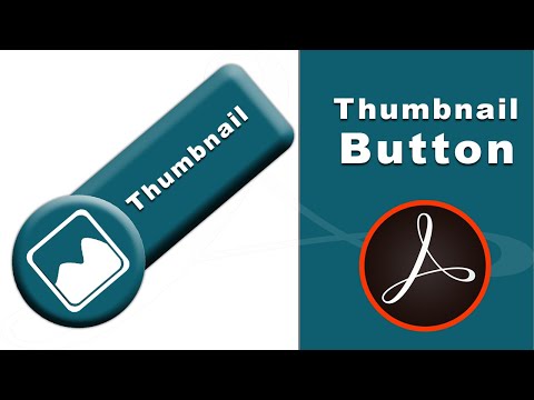How to create a page thumbnail button in fillable pdf form using adobe acrobat pro-2017