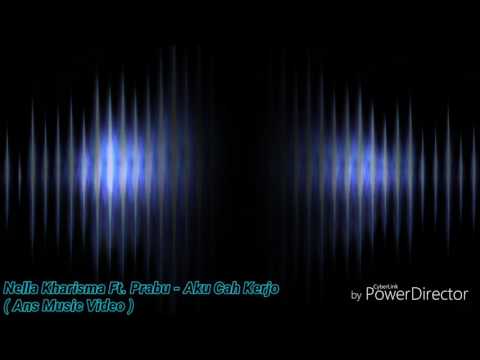 NELLA KHARISMA Ft. Prabu - Aku Cah Kerjo ( Ans Video Music )