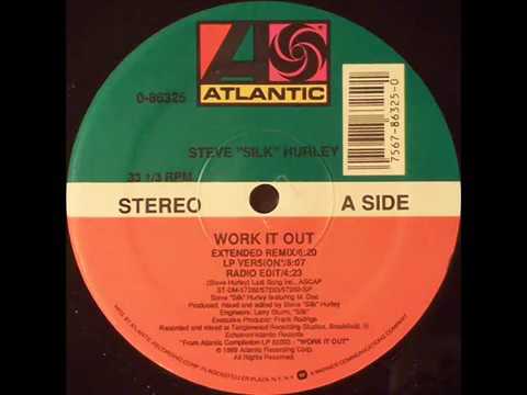 Steve Silk Hurley -  Work It Out