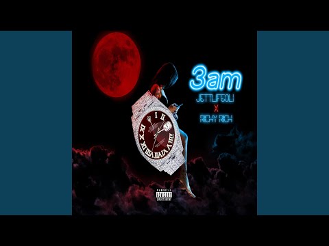 3 A.M. (feat. Richy Rich)