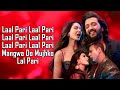 Laal Pari LYRICS Simar Kaur Yo Yo Honey Singh Akshay K Abhishek B Jacqueline F Riteish D