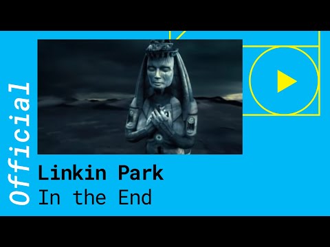 Linkin Park - In The End (Official Music Video)