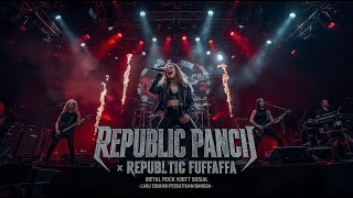 Download lagu REPUBLIC PANCI X Republic Fufufafa| Metal Rock Kritik Sosial | Lagu Edukasi Persatuan Bangsa mp3