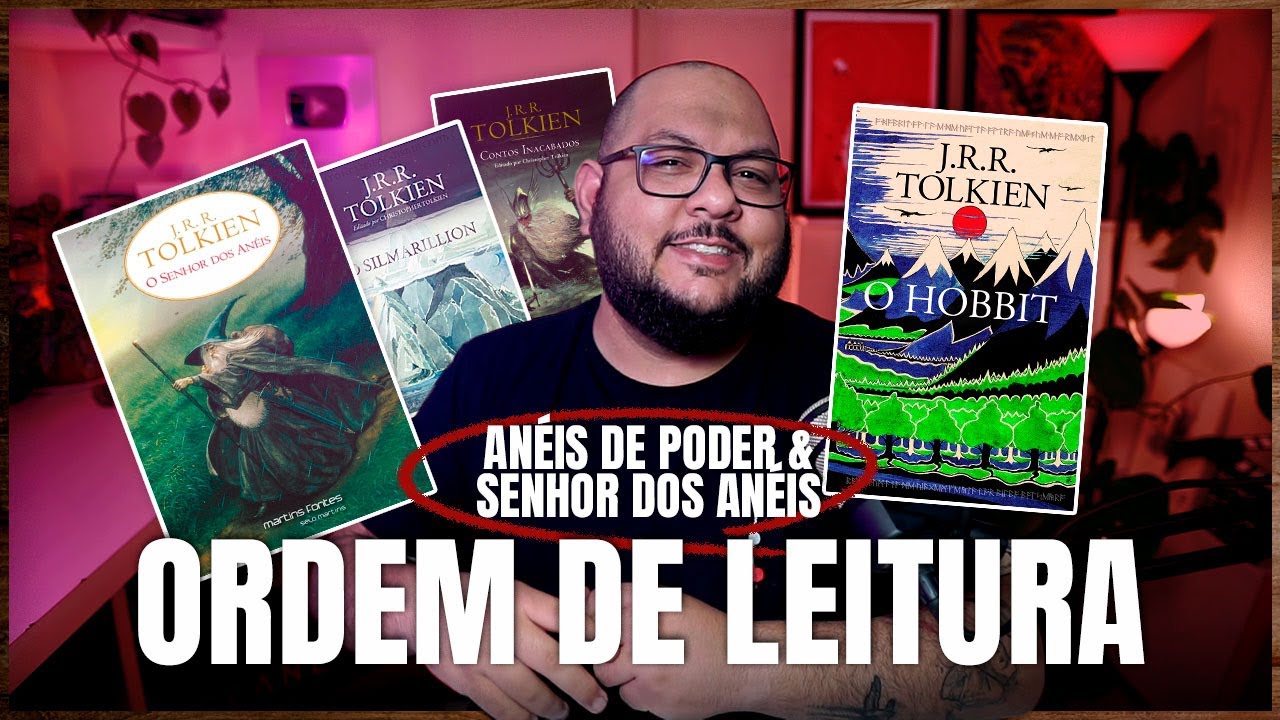 Ordem de leitura de Tolkien | Senhor dos Anéis - Anéis de Poder