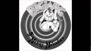 Big Wig - Best of Me