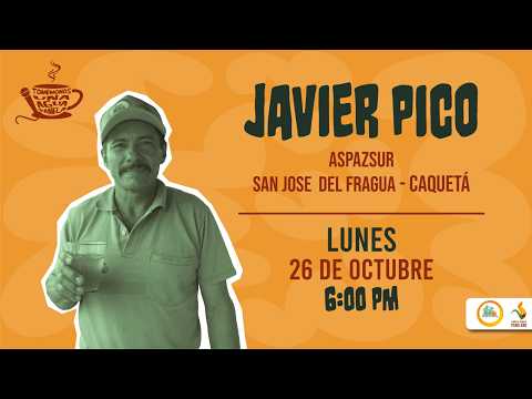 Tomémonos una Agua de panela con.. Javier Pico ASPAZSUR - San José  del Fragua, Caquetá