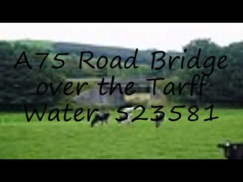 How to pronounce A75 Road Bridge over the Tarff Water.    523581 in English?