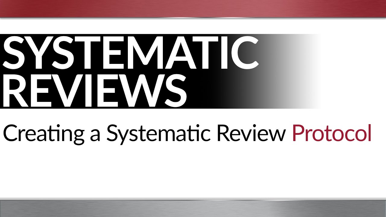 What is a protocol for a systematic review? What is a protocol for a systematic review?