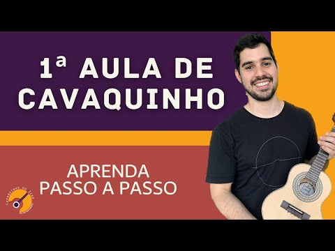 PRIMEIRA AULA DE CAVAQUINHO PARA INICIANTES - APRENDA PASSO A PASSO