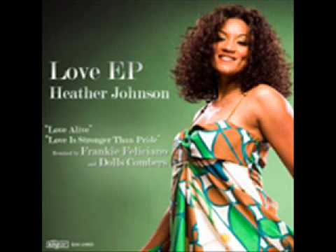 Heather Johnson - Love alive (frankie feliciano vocal mix).wmv