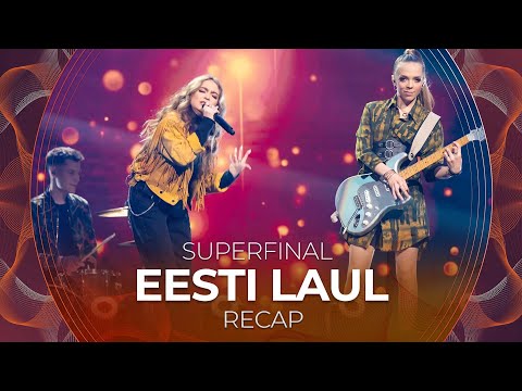 Eesti Laul 2022 (Estonia) | Superfinal | RECAP
