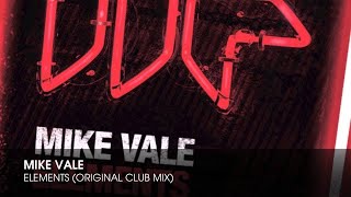 Mike Vale - Elements (Original Club Mix)