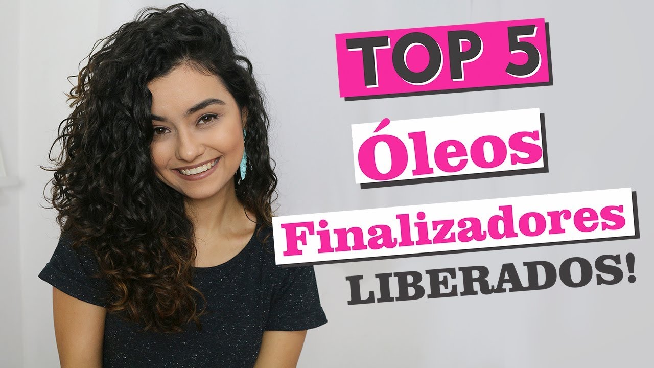 TOP5: ÓLEOS FINALIZADORES | Morena Raiz