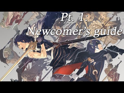 Fire Emblem Awakening Definitive Guide... in 2022 Pt. 1: The Beginners Portion