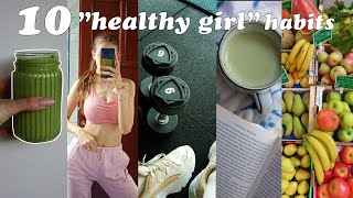 HEALTHY GIRL HABITS that changed my life: 10 ways to become the best version of YOU