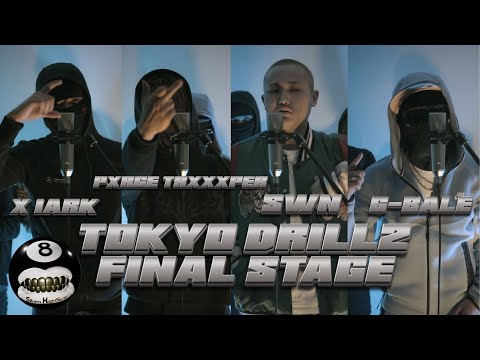 TOKYO DRILL2 FINAL STAGE｜X 1ark / Pxrge Trxxxper / SWN / G-BALE