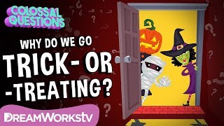 Why Do We Go Trick-or-Treating? | COLOSSAL QUESTIONS