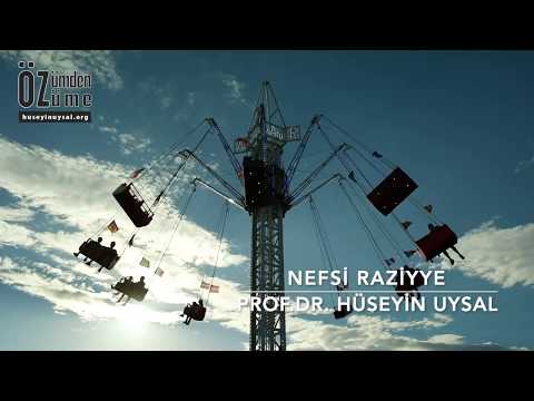 Kişilik Seviyeleri - Nefsi Raziyye - Prof.Dr. Hüseyin Uysal
