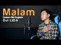 Malam - Dul LIDA || Ciptaan: Rita Sugiarto & Endang Kurnia (Cover)