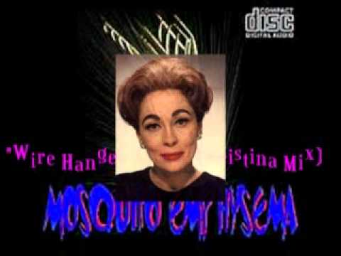 No Wire Hangers (Mommie Dearest) Bad Christina Remix - Mosquito Emphysema