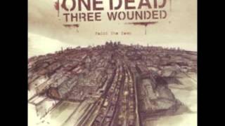 One Dead Three Wounded - Regret