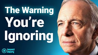 “People DON’T KNOW What’s Coming!” Prepare For The CHANGING WORLD ORDER | Ray Dalio