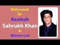 Movie List Of Shahrukh Khan Movie List Of Shahrukh Khan