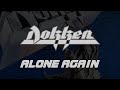 Dokken - Alone Again (Lyrics) Official Remaster