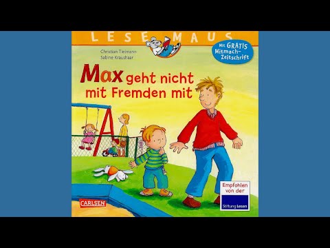Max geht nicht mit Fremden mit | Hörbuch für Kinder