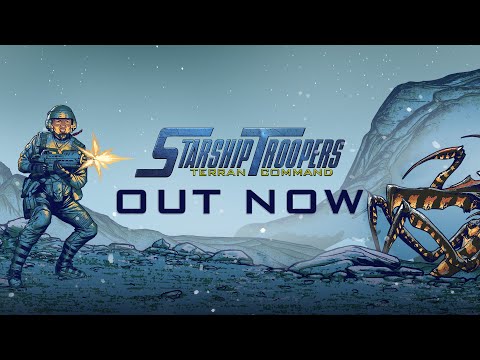 Starship Troopers: Terran Command - Out Now thumbnail