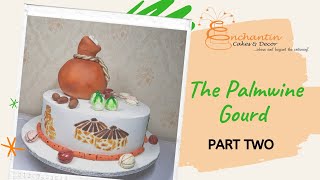 THE PALM-WINE GOURD (PART TWO)