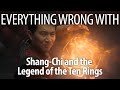 Everything Wrong With Shang-Chi and the Legend of the Ten Rings