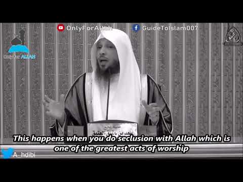 Seclusion with Allah : Sheikh S'ad Bin Utaiq Al-Utaiq  للشيخ: سعد بن عتيق العتيق