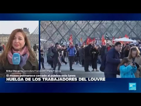 Informe desde París: museo del Louvre cierra por huelga de trabajadores • FRANCE 24 Español