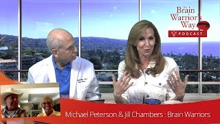 Michael Peterson &amp; Jill Chambers: Brain Warriors - TBWWP with Dr. Daniel Amen &amp; Tana Amen