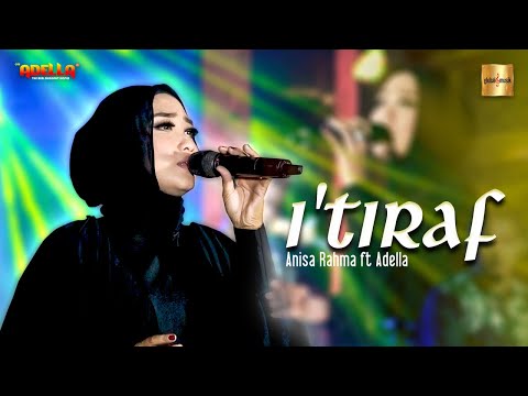Anisa Rahma ft Adella - I’TIRAF (Sebuah Pengakuan) Syair Doa Abu Nawas