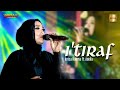 Anisa Rahma Ft Adella I TIRAF Sebuah Pengakuan Syair Doa Abu Nawas