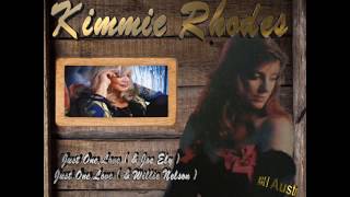 Kimmie Rhodes (Just One Love (&amp; JoeEly  (&amp; Willie Nelson (Farm Aid))
