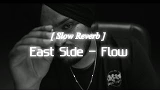 Download lagu East side - Flow  #sidhu [ Slowed reverb ]  lo-fi song mp3