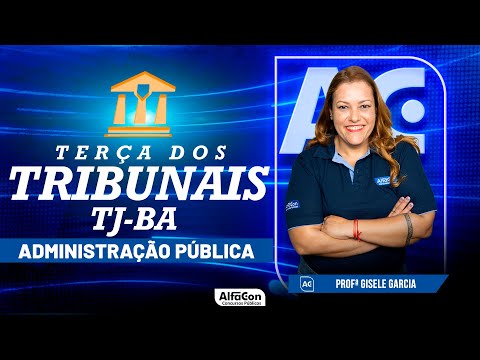 Terça dos Tribunais 2023 - Administração Pública - TJ BA - AlfaCon