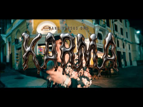 Bang Versus DMG - KARMA (Video Oficial)