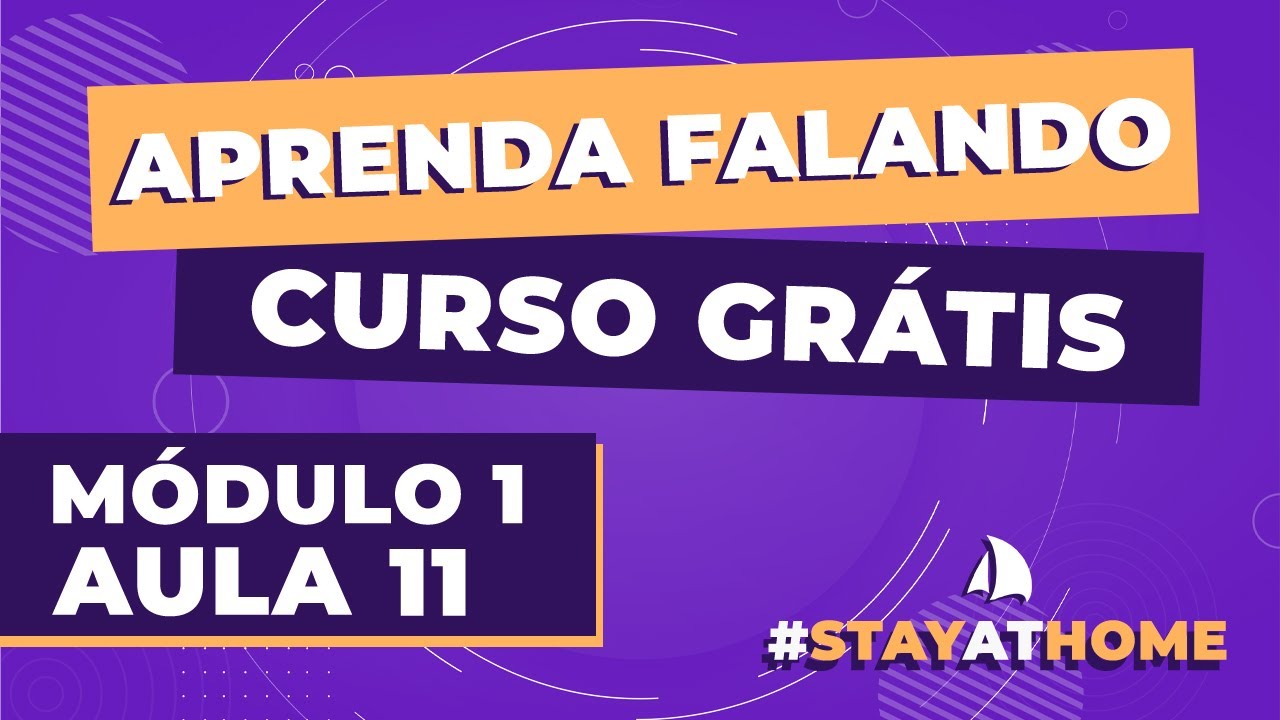 Curso de Inglês - Módulo 01 Aula 11 - Gramática Básica Parte 02