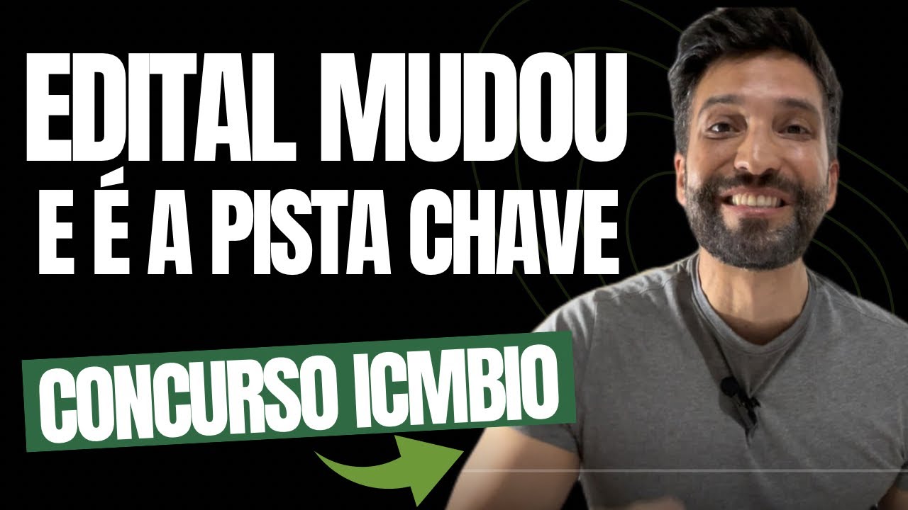 CONCURSO ICMBIO: As ALTERAÇÕES DO EDITAL revelam O SEGREDO para a APROVAÇÃO no ICMBio!