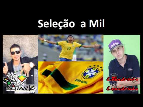 Mc Leandrinho SP e Dii Do Razante (Seleção a mil )