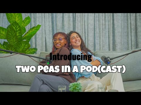 Introducing... Two Peas in a Pod(cast)
