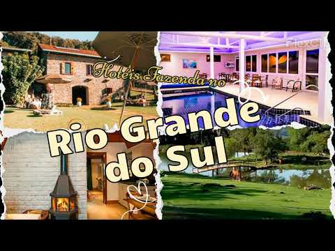 HOTÉIS FAZENDA NO RIO GRANDE DO SUL - Onde ficar hospedado com Pensão Completa, Piscina e Barato