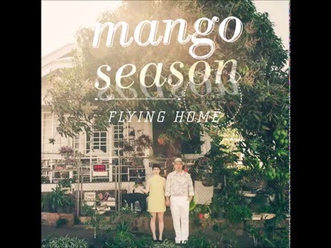 Mango Season - Ku'u Ipo I Ka He'e Pu'e One (Princess Miriam Likelike)