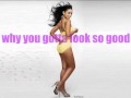 Mya-why you gotta look so good 